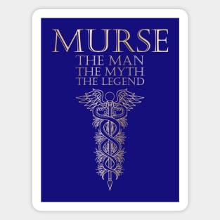 Murse - Male nurse - Heroes Magnet